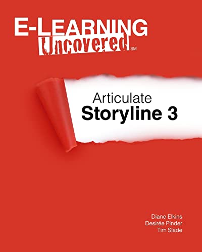 Stock image for E-Learning Uncovered: Articulate Storyline 3 for sale by Blue Vase Books