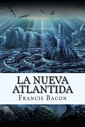 Imagen de archivo de La Nueva Atlantida (Spanish) Edition (Spanish Edition) a la venta por Lucky's Textbooks