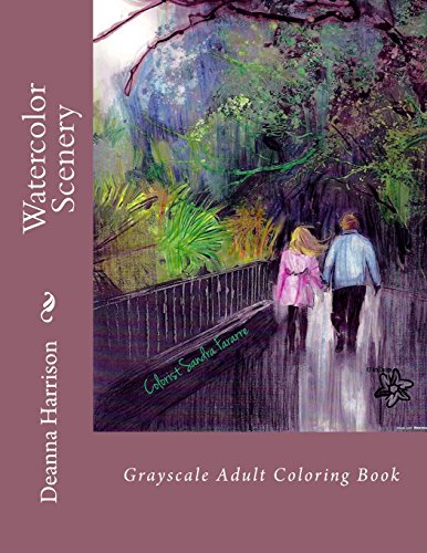 Watercolor Scenery: Grayscale Adult Coloring Book - Harrison, Deanna L.:  9781546608684 - AbeBooks