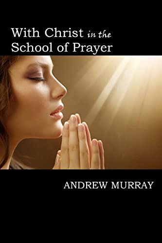 9781546621041: With Christ in the School of Prayer
