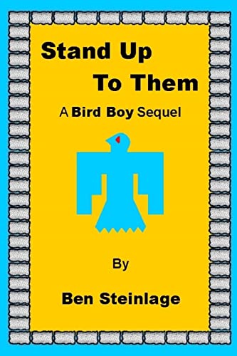 Stock image for Stand Up To Them: A Bird Boy Sequel for sale by THE SAINT BOOKSTORE