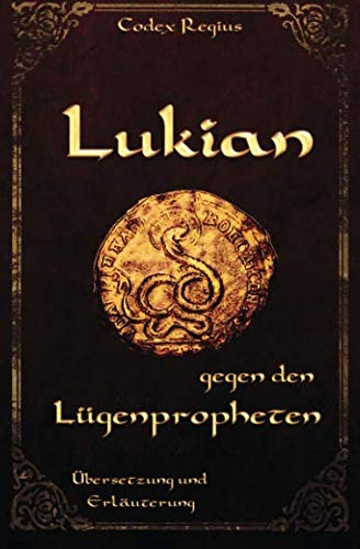 Stock image for Lukian gegen den Luegenpropheten: Uebersetzung und Erlaeuterung for sale by Revaluation Books