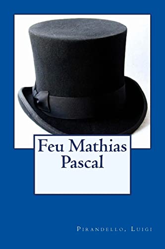 9781546628958: Feu Mathias Pascal (French Edition)