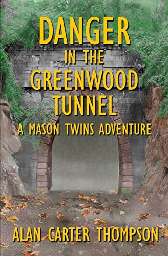 Imagen de archivo de Danger in the Greenwood Tunnel a la venta por ThriftBooks-Dallas