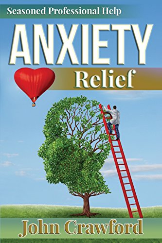 Imagen de archivo de Anxiety Relief: Self Help (with Heart) for Anxiety, Panic Attacks, and Stress Management a la venta por ThriftBooks-Atlanta
