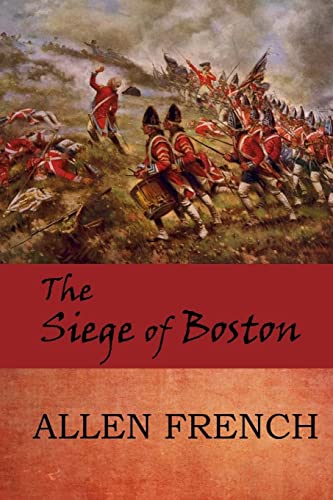 Beispielbild fr The Siege of Boston zum Verkauf von ThriftBooks-Atlanta