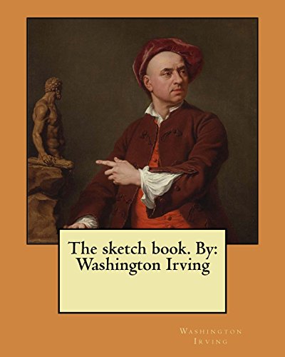 Stock image for The sketch book. By: Washington Irving for sale by HPB Inc.