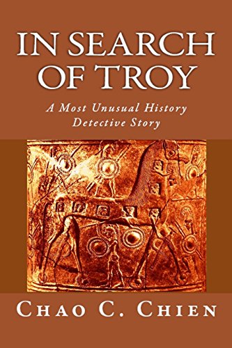 Beispielbild fr In Search of Troy: An Unusual History Detective Story zum Verkauf von Recycle Bookstore