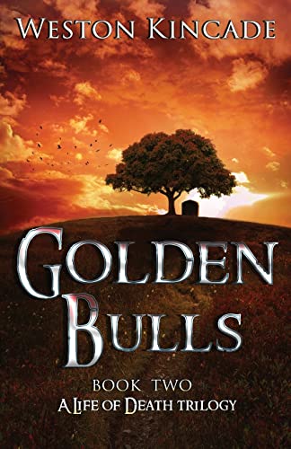 9781546651147: A Life of Death: The Golden Bulls (A Life of Death Trilogy) (Volume 2)