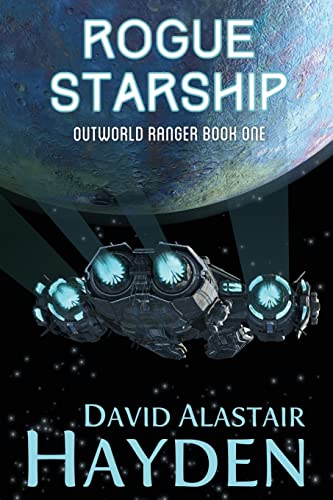 Beispielbild fr Rogue Starship: The Benevolency Universe (Outworld Ranger) zum Verkauf von KuleliBooks