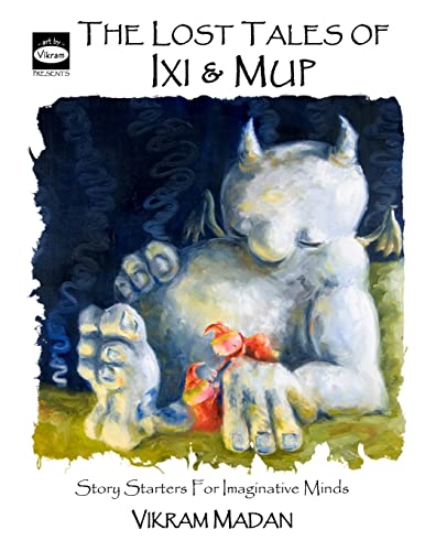 Stock image for The Lost Tales of Ixi and Mup: Story Starters for Imaginative Minds for sale by ThriftBooks-Dallas