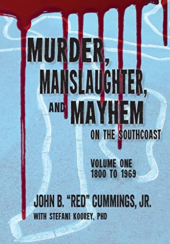 Stock image for Murder, Manslaughter, and Mayhem on the SouthCoast for sale by ZBK Books