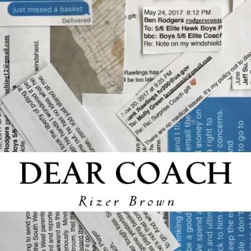 Beispielbild fr Dear Coach: A collection of texts, emails and unmentionables from the front lines of youth sports zum Verkauf von SecondSale