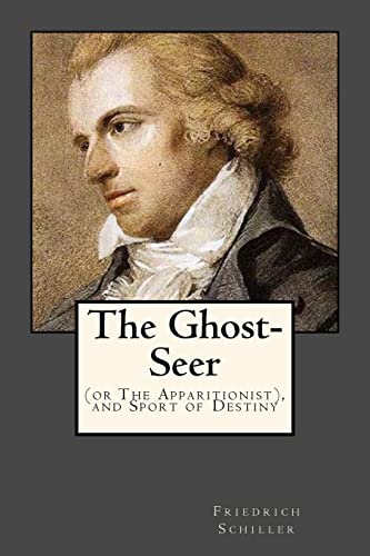 9781546665694: The Ghost-Seer: (or The Apparitionist), and Sport of Destiny