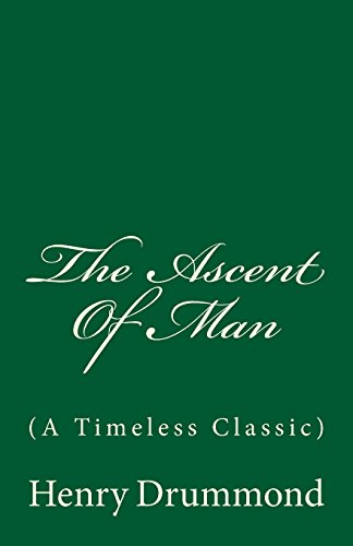 9781546669531: The Ascent Of Man: (A Timeless Classic)