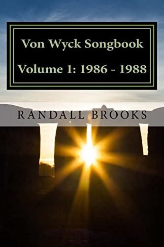 Stock image for Von Wyck Songbook Volume 1: 1986 - 1988 for sale by THE SAINT BOOKSTORE