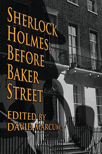 Imagen de archivo de Sherlock Holmes: Before Baker Street a la venta por Your Online Bookstore