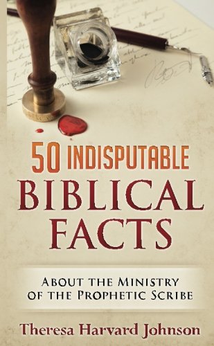 Beispielbild fr 50 Indisputable Biblical Facts About The Ministry of the Prophetic Scribe zum Verkauf von Revaluation Books
