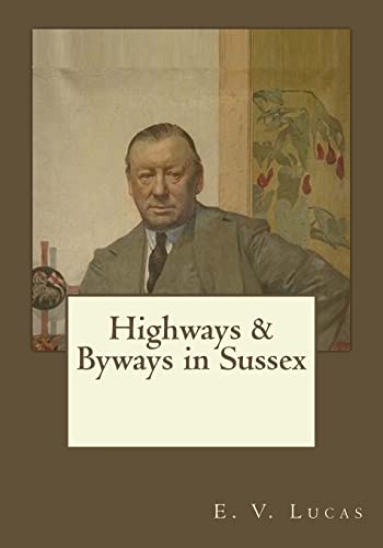 Beispielbild fr Highways & Byways in Sussex zum Verkauf von ThriftBooks-Dallas