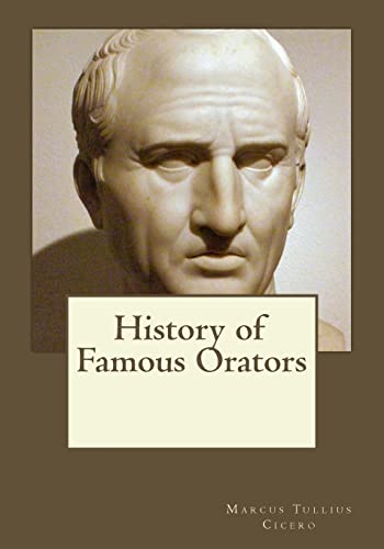 Imagen de archivo de History of Famous Orators a la venta por THE SAINT BOOKSTORE