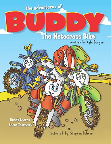 Immagine stock per The Adventures of Buddy the Motocross Bike: Buddy Learns Teamwork: Volume 2