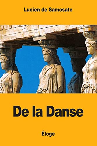 Imagen de archivo de De la Danse (French Edition) a la venta por Lucky's Textbooks