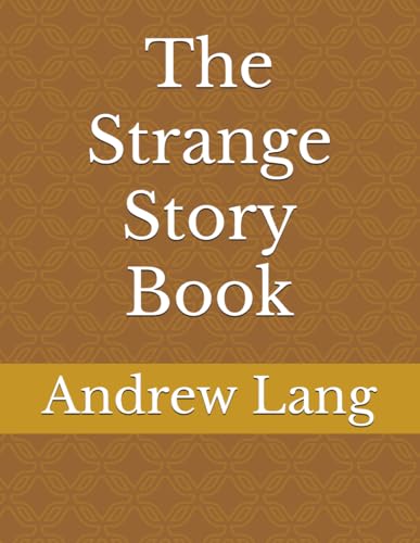 9781546694076: The Strange Story Book