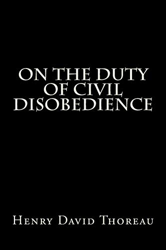 Stock image for On the Duty of Civil Disobedience: Life Without Principle,paradise to Be Regained for sale by Revaluation Books