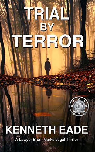 9781546695974: Trial by Terror: A Lawyer Brent Marks Legal Thriller (Brent Marks Legal Thriller Series)