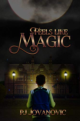 Stock image for Feels Like Magic: A wizard school fantasy adventure book for kids and teens aged 9-15 for sale by Decluttr