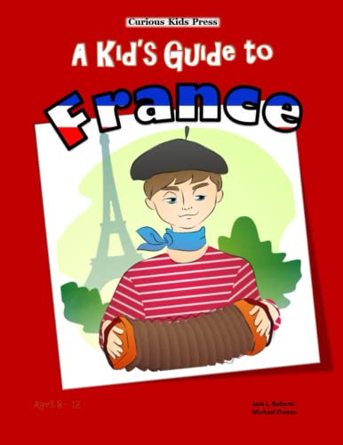 Beispielbild fr A Kid's Guide to France zum Verkauf von WorldofBooks