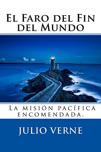 Stock image for El Faro del Fin del Mundo (Spanish) Edition (Spanish Edition) for sale by Save With Sam