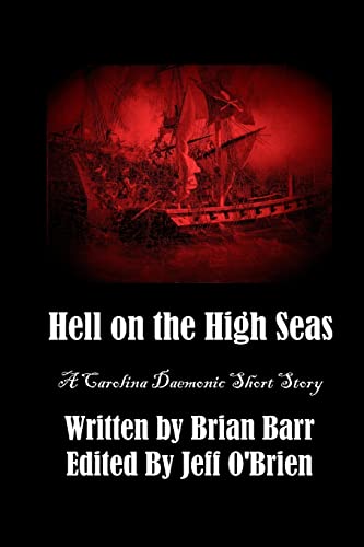 9781546707455: Hell on the High Seas: A Carolina Daemonic Short Story (Carolina Daemonic Short Stories)