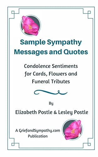 Beispielbild fr Sample Sympathy Messages and Quotes: Condolence Sentiments for Cards, Flowers and Funeral Tributes zum Verkauf von Save With Sam