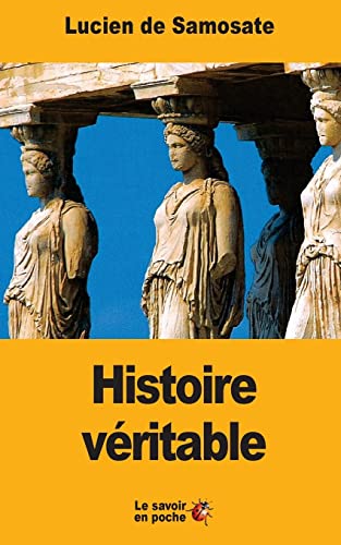 Beispielbild fr Histoire vritable (French Edition) zum Verkauf von Lucky's Textbooks