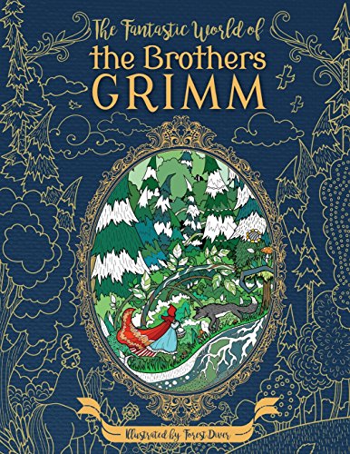 Stock image for The Fantastic World of the Brothers Grimm - Adult Coloring Book: Fairy Tales - Experience the Old Masters on a New Journey for sale by HPB-Emerald