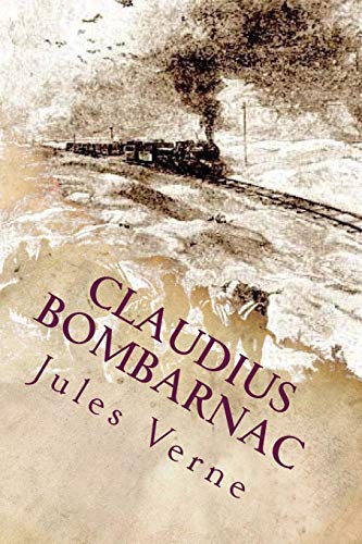 9781546715887: Claudius Bombarnac