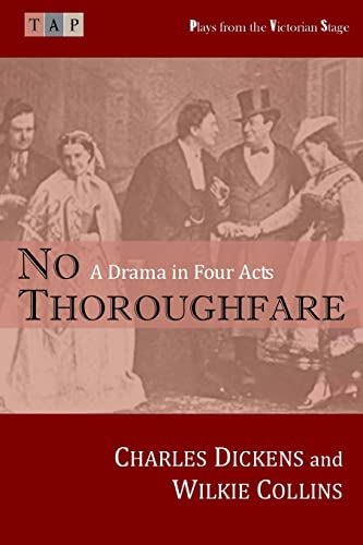 Stock image for No Thoroughfare: A Drama in Four Acts (Plays from the Victorian Stage) for sale by Lucky's Textbooks