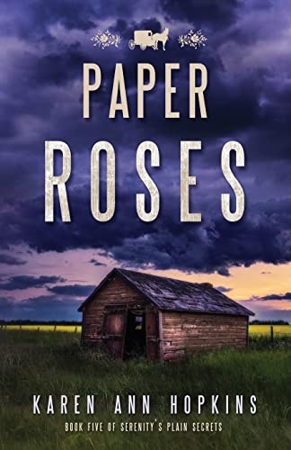 9781546721376: Paper Roses (Serenity's Plain Secrets)