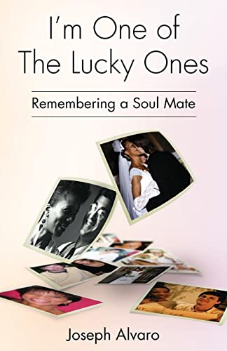9781546724674: I'm One of The Lucky Ones: Remembering a Soul Mate