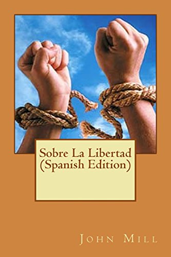 9781546724711: Sobre La Libertad (Spanish Edition)