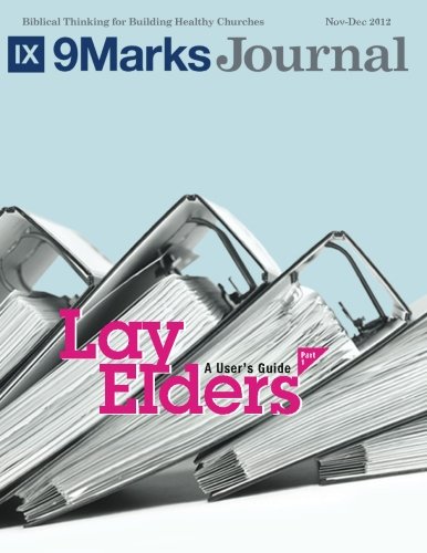 Beispielbild fr Lay Elders | 9Marks Journal: A User's Guide, Part 1 zum Verkauf von Revaluation Books