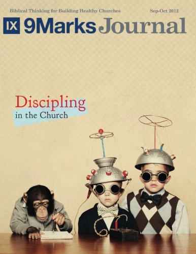 Beispielbild fr Discipling in the Church | 9Marks Journal zum Verkauf von Revaluation Books