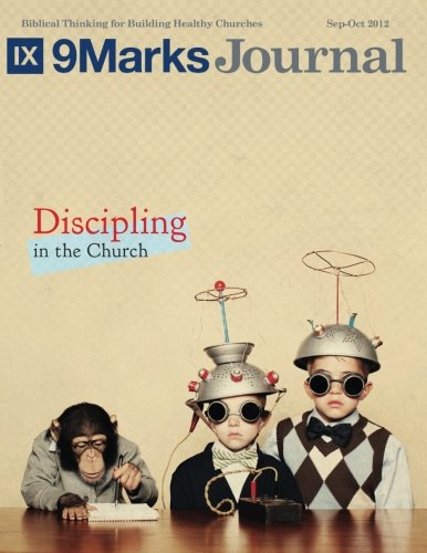 Stock image for Discipling in the Church | 9Marks Journal for sale by Revaluation Books