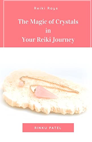 Stock image for The Magic of Crystals in Your Reiki Journey for sale by ThriftBooks-Atlanta