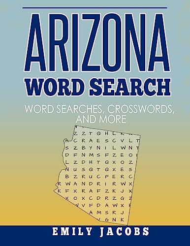 9781546739999: Arizona Word Search: Word Search and Other Puzzles about Arizona Places and People