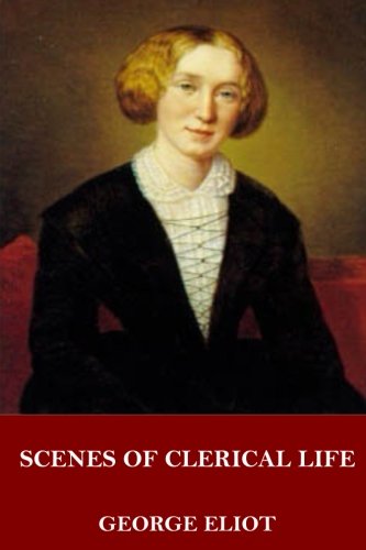 9781546740629: Scenes of Clerical Life