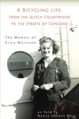 Beispielbild fr A Bicycling Life: The Memoir of Erica Morrison zum Verkauf von ThriftBooks-Dallas