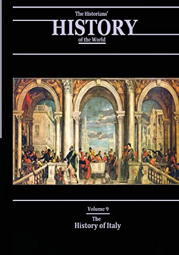 Imagen de archivo de The History of Italy: The Historians History of the World Volume 9 a la venta por Reuseabook