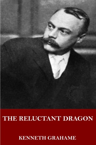 Beispielbild fr The Reluctant Dragon zum Verkauf von WorldofBooks